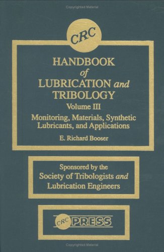 CRC Handbook of Lubrication and Tribology: Volume III