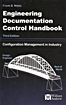 Engineering Documentation Control Handbook: Configuration Management in Industry