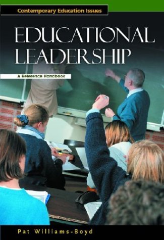 Educational Leadership: A Reference Handbook (Contemporary Education Issues)