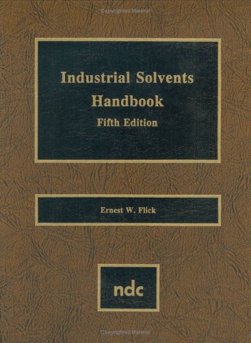 Industrial Solvents Handbook, 5th Ed., Fifth Edition