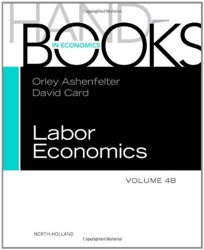 Handbook of Labor Economics, Volume 4B