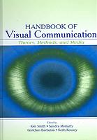 Handbook of visual communication research : theory, methods, and media