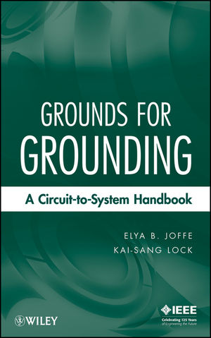 Grounds for Grounding: A Circuit-to-System Handbook