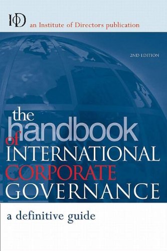 The Handbook of International Corporate Governance: A Definitive Guide, 2nd Edition (Institute of Directors)