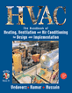 HVAC - The Handbook of Heating, Ventilation and Air Conditioning for Design and Implementation