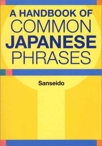 A Handbook of Common Japanese Phrases