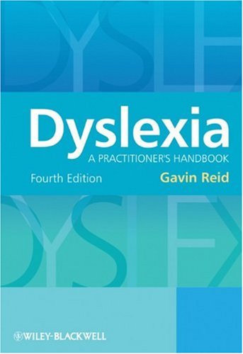 Dyslexia: A Practitioners Handbook