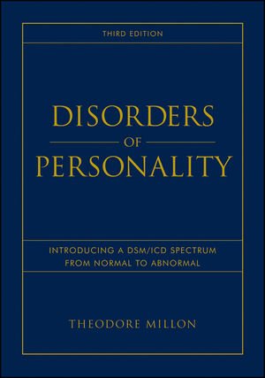 Disorders of Personality: Introducing a DSM ICD Spectrum from Normal to Abnormal (Wiley Series on Personality Processes)