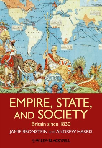 Empire, State, and Society: Britain since 1830