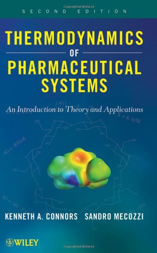 Thermodynamics of Pharmaceutical Systems: An introduction to Theory and Applications