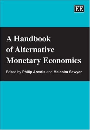 Handbook of Alternative Monetary Economics (Elgar Original Reference)