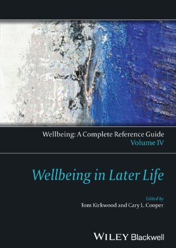 Wellbeing: A Complete Reference Guide, Wellbeing in Later Life Volume IV