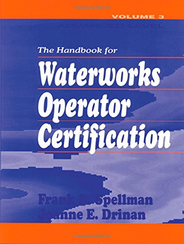 Handbook for Waterworks Operator Certification: Advanced Level, Volume III