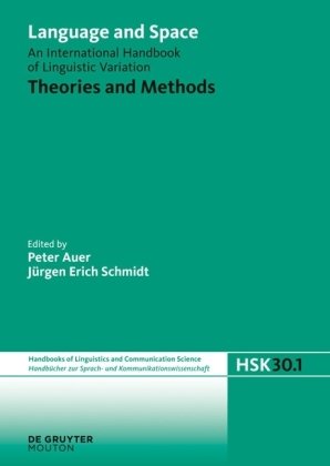 Language and Space: Theories and Methods: An International Handbook of Linguistic Variation, Volume 1