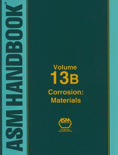 ASM Handbook: Volume 13B: Corrosion: Materials