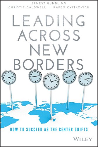 Leading across new borders : how to succeed as the center shifts