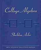 College Algebra - With Student Solutions Manual