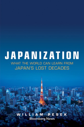 Japanization: What the World Can Learn from Japans Lost Decades
