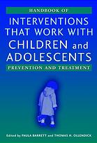 Handbook of interventions that work with children and adolescents : prevention and treatment