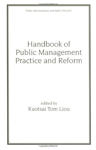 Handbook of Public Management Practice and Reform (Public Administration and Public Policy)