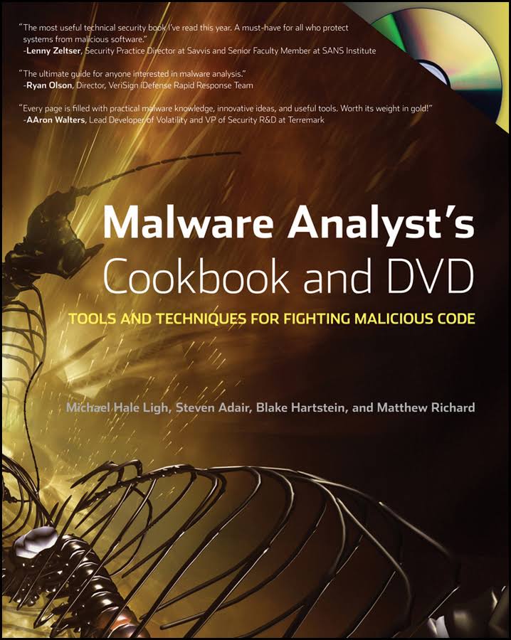 Malware Analysts Cookbook and DVD: Tools and Techniques for Fighting Malicious Code
