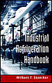 Industrial refrigeration handbook