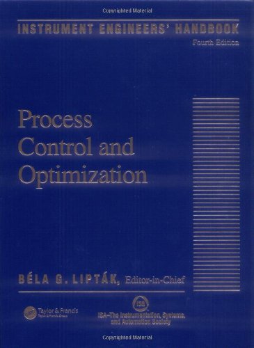 Instrument Engineers Handbook, Vol. 2: Process Control and Optimization, 4th Edition