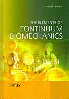 The elements of continuum biomechanics