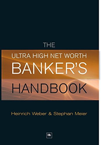 The Ultra High Net Worth Bankers Handbook