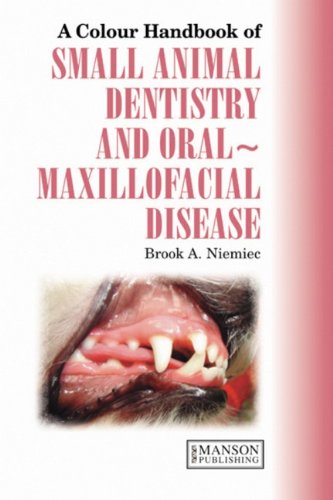 A colour handbook of small animal dentals, oral & maxillofacial disease