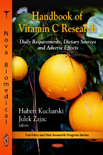 Handbook of Vitamin C Research: Daily Requirements, Dietary Sources and Adverse Effects