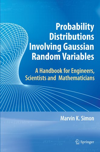 Probability distributions involving Gaussian random variables: a handbook for engineers and scientists