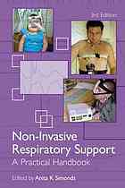 Non-invasive respiratory support : a practical handbook