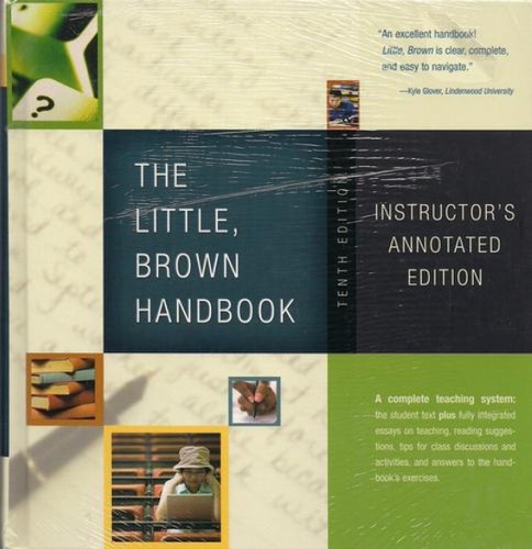 Little, Brown Handbook, The (10th Edition) (MyCompLab Series) Instructors Annot