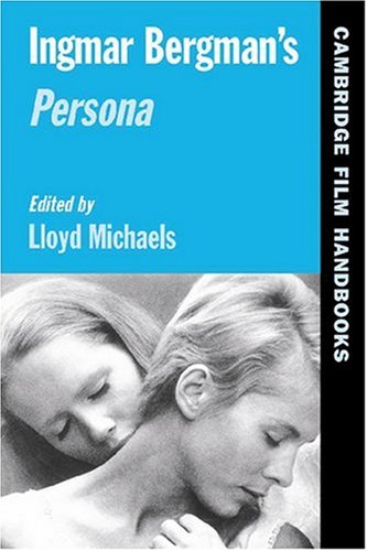 Ingmar Bergmans Persona (Cambridge Film Handbooks)