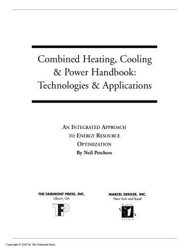 Combined Heating, Cooling & Power Handbook: Technologies & Applications