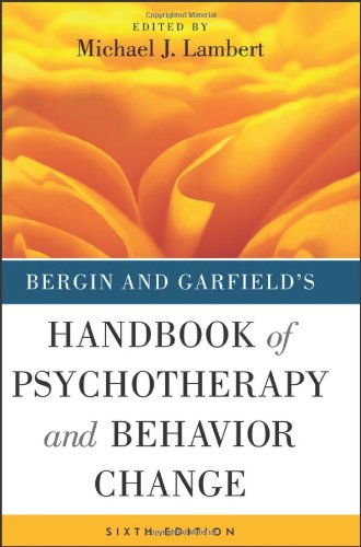 Bergin and Garfields Handbook of Psychotherapy and Behavior Change