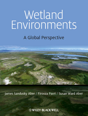 Wetland environments: A Global Perspective