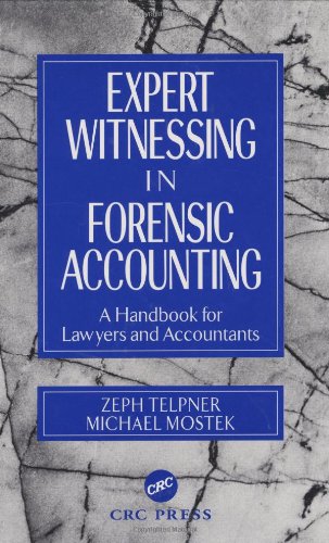 Expert witnessing in forensic accounting: a handbook for lawyers and accountants