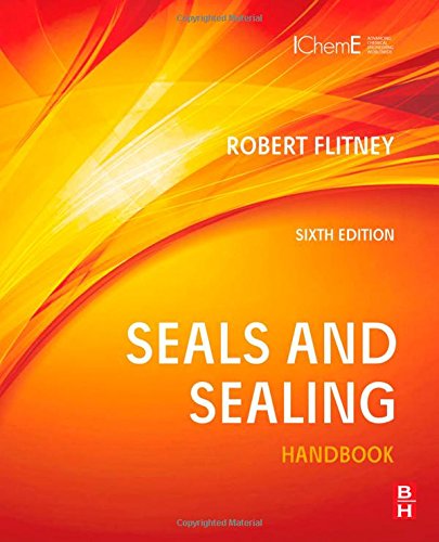 Seals and Sealing Handbook, Sixth Edition