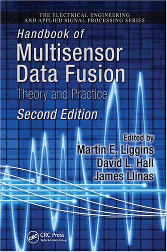 Handbook of Multisensor Data Fusion: Theory and Practice,