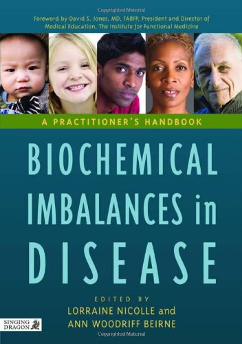 Biochemical Imbalances in Disease: A Practitioners Handbook