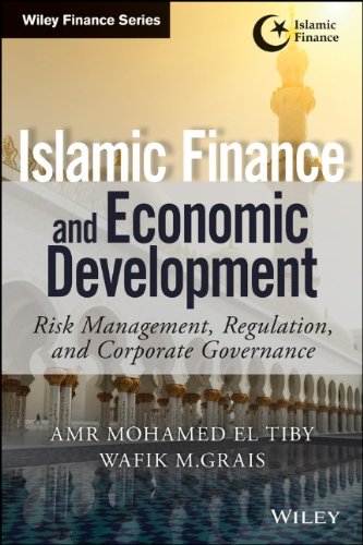 Islamic finance and economic development : risk, regulation, and corporate governance