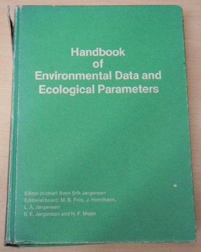 Handbook of Environmental Data and Ecological Parameters. Environmental Sciences and Applications