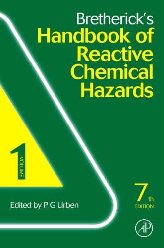 Brethericks Handbook of Reactive Chemical Hazards, Seventh Edition (Two Volume Set)
