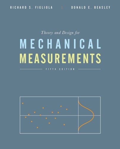 Theory and Design for Mechanical Measurements, 5th Edition