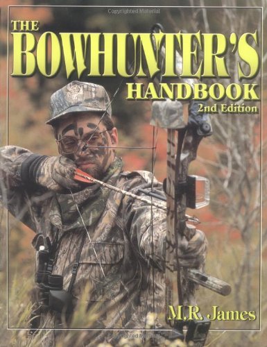 The Bowhunters Handbook