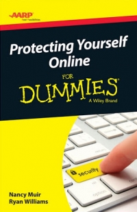 Protecting Yourself Online For Dummies: AARP