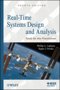 Real-Time Systems Design and Analysis, 4th Edition: Tools for the Practitioner
