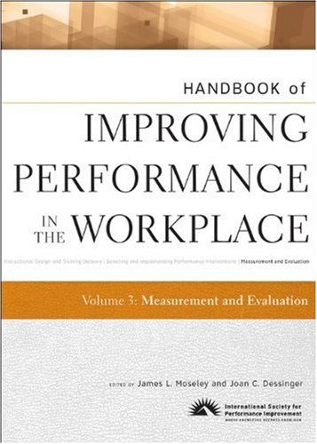 Handbook of Improving Performance in the Workplace, Measurement and Evaluation (Volume 3)
